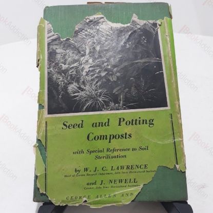 Picture of Seed and Potting Composts with Special Reference to Soil Sterlization.