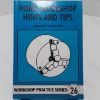 Picture of Home Workshop Hints and Tips  - Workshop Practice Series 26