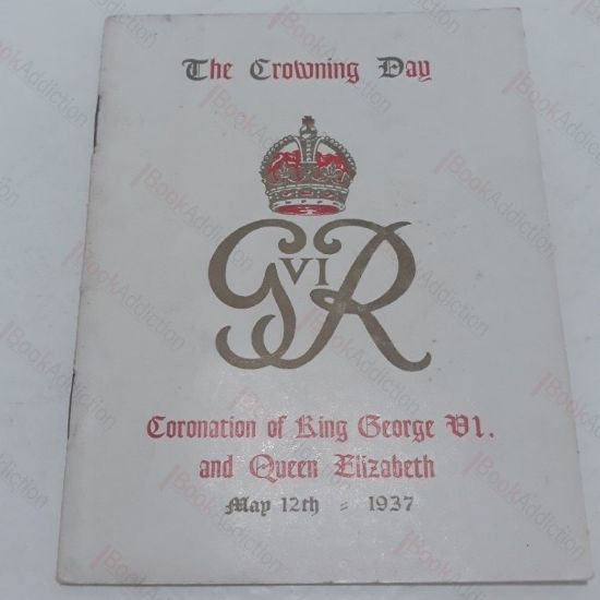 Picture of The Crowning Day - Coronation of King George VI and Queen Elizabeth - May 12th 1937