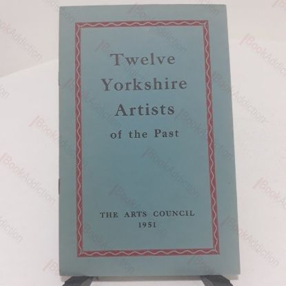 Picture of Twelve Yorkshire Artists of the Past