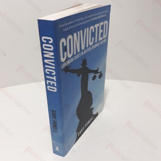 Picture of Convicted : Landmark Cases in British Criminal History (Signed)