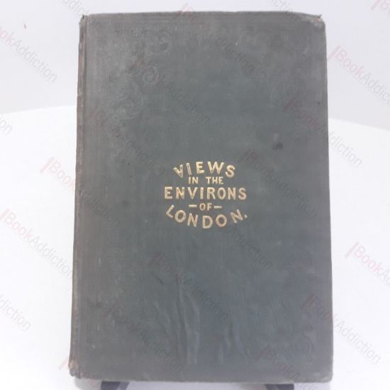 Picture of Select Illustrated Topography of the Thirty Miles Round London, Comprising Views of Various Places Within the Circuit