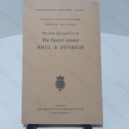 Picture of The Soils and Land Use of the District Around Rhyl and Denbigh : Memoirs of the Soil Survey of Great Britain. England and Wales.