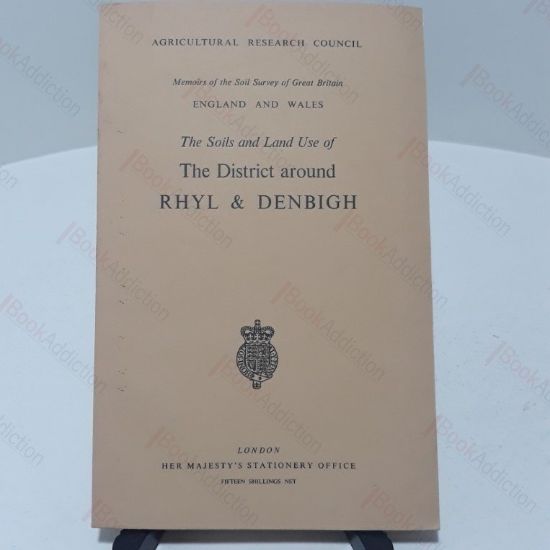 Picture of The Soils and Land Use of the District Around Rhyl and Denbigh : Memoirs of the Soil Survey of Great Britain. England and Wales.