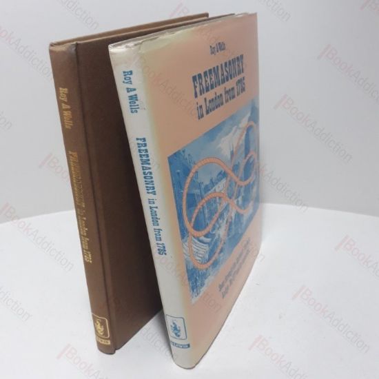 Picture of Freemasonry in London from 1785, Seen Through the Ancients' Domatic Lodge No 177 and its Associates.