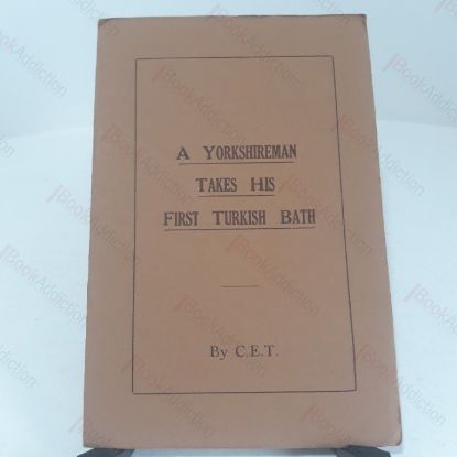 Picture of A Yorkshire Man Takes His First Turkish Bath