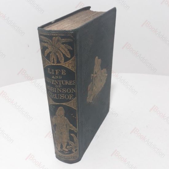 Picture of The Life and Adventures of Robinson Crusoe, of York, Mariner, with An Account of His Travels Round Three Parts of the Globe;  The Farther Adventures of Robinson Crusoe