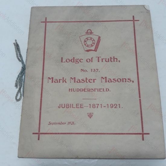 Picture of Lodge of Truth, No 137, Mark Master Masons, Huddersfield, Jubilee 1871-1921