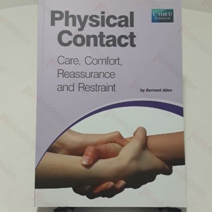 Picture of Physical Contact : Care, Comfort, Reassurance and Restraint