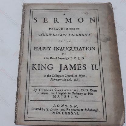 Picture of Sermon Preached Upon the Anniversary Solemnity of the Happy Inauguration of Our Dread Soveraign Lord, King James II in the Collegiate Church of Ripon,  February 6th 1686
