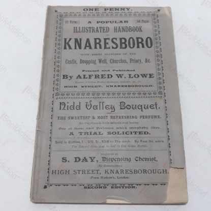 Picture of A Popular Illustrated Guide and Official Handbook to Knaresborough containing Short Descriptive Sketches of the Castle, Dropping Well, Parish Church, Priory, and other Objects of Interest in the Vicinity