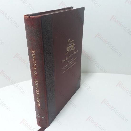 Picture of From Pyramid to Pagoda : The Story of the West Yorkshire Regiment (the Prince of Wales's Own) in the War 1939-45 and Afterwards