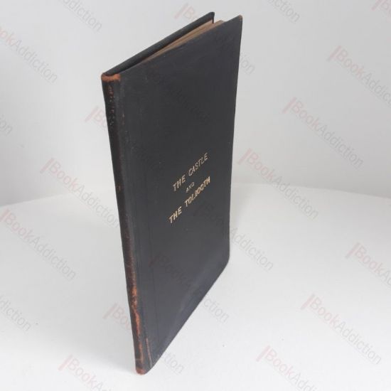 Picture of The Castle and the Tolbooth : A Sixteenth-Century Dispute in Knaresborough