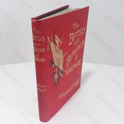 Picture of The Battles and Battlefields of Yorkshire, from the Earliest Times to the End of the Great Civil War