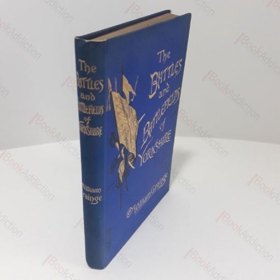 Picture of The Battles and Battlefields of Yorkshire, from the Earliest Times to the End of the Great Civil War