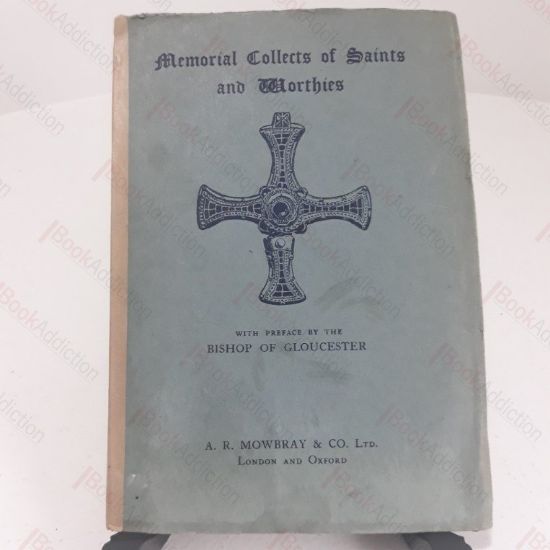 Picture of Memorial Collects of Saints and Worthies, Ancient, Mediaeval, Modern -  Whose Names do Not Appear in the Calendar of the Book of Common Prayer, Arranged According to Their Days in Order of the Months