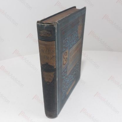 Picture of English Scenery : One Hundred and Twenty Chromo Views