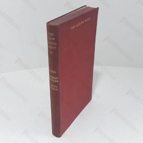 Picture of The Aldine Bible: The New Testament (Volume 4,  The Gospel According to St. John, The Catholic Apostles) (John, Hebrews, James, Peter, Jude), The Revelation of St. John the Divine