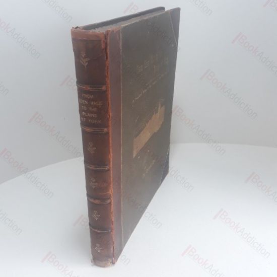 Picture of From Edenvale to the Plains of York: or, A Thousand Miles in the Valleys of the Nidd and Yore