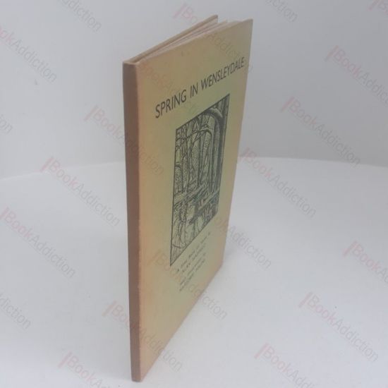 Picture of Spring in Wensleydale and Other Poems, Mainly in Free Rhythm (Signed)