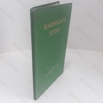 Picture of Harrogate Story :  From Georgian Village to Victorian Town