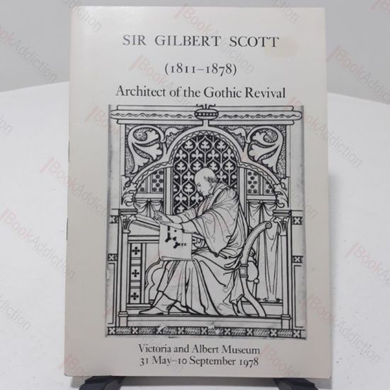 Picture of Sir Gilbert Scott (1811-1878) : Architect of the Gothic Revival