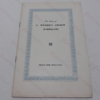 Picture of The Story of St. Wilfred's Church, Harrogate