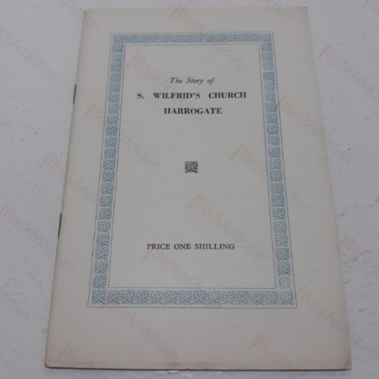 Picture of The Story of St. Wilfred's Church, Harrogate