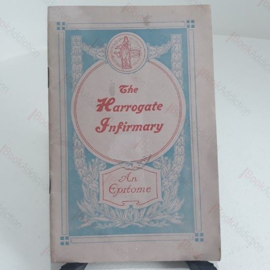 Picture of The Harrogate Infirmary : An Epitome