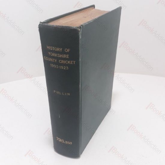 Picture of History of Yorkshire County Cricket 1903-1923