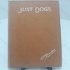 Picture of Just Dogs : Sketches in Pen and Pencil