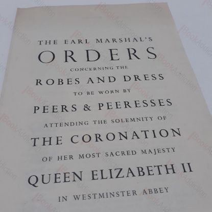 Picture of Earl Marshal's Orders Concerning Robes and Dresses to be Worn by Peers and Peeresses Attending the Solemnity of the Coronation of Her Most Sacred Majesty Queen Elizabeth II in Westminster Abbey