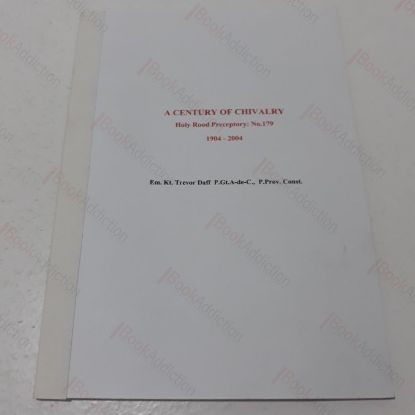 Picture of A Century of Chivalry: Holy Rood Preceptory No 179, 1904-2004