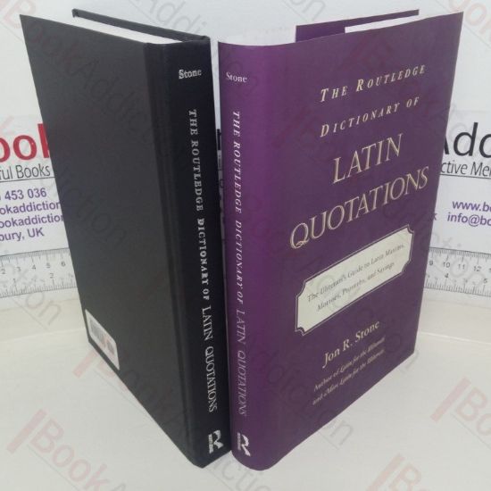 Picture of The Routledge Dictionary of Latin Quotations : The Illerati's Guide to Latin Maxins, Mottoes, Proverbs and Sayings