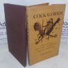 Picture of Cockalorum : A Sequel to Chantcleer and Pertelote : Being a Bibliography of The Golden Cockerel Press June 1943 - December 1949