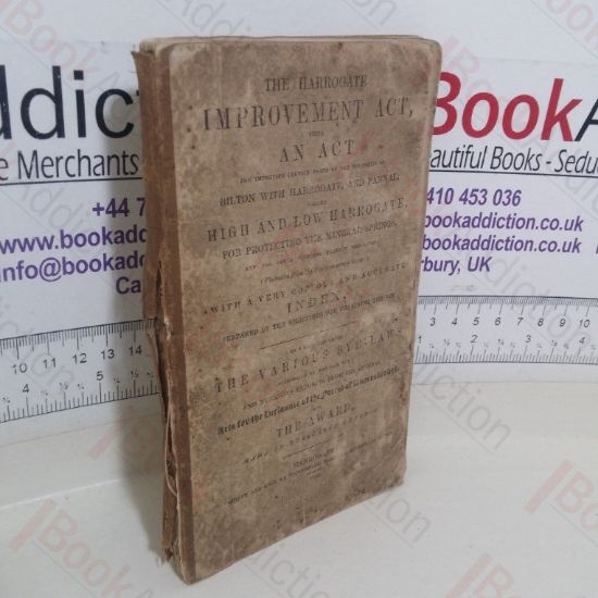 Picture of The Harrogate Improvement Act, Being An Act for Improving that Township of Bilton with Harrogate, called High and Low Harrogate