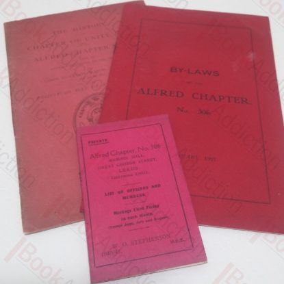 Picture of Documents relating to the Alfred Chapter, No 306 (Leeds) (By-Laws, History, Officers etc)