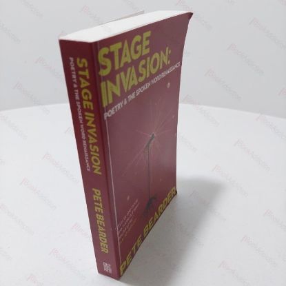 Picture of Stage Invasion : Poetry, Renewal and the Spoken Word Renaissance
