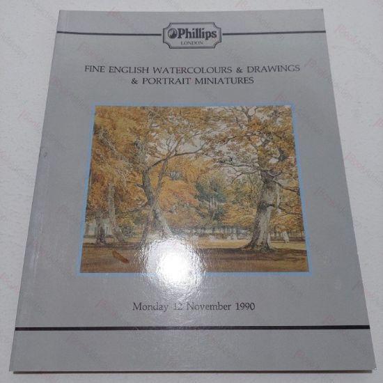Picture of Fine English Watercolours and Drawings and Portrait Minatures (Auction Catalogue, Phillips, November 1990)