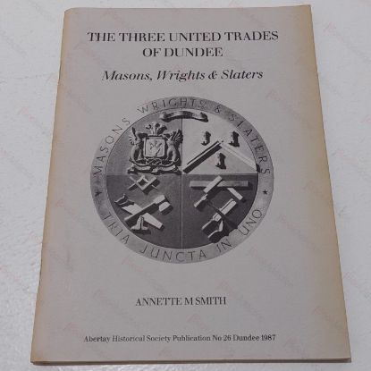 Picture of Three United Trades of Dundee: Masons, Wrights and Slaters