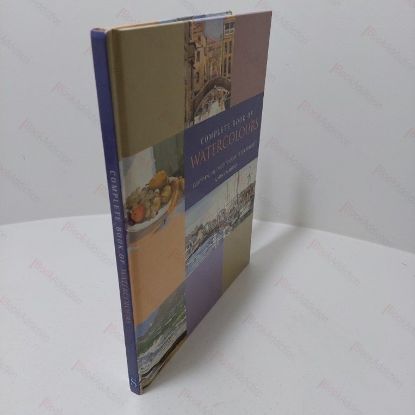 Picture of Complete Book of Watercolours: Everything You Need to Know to Get Started