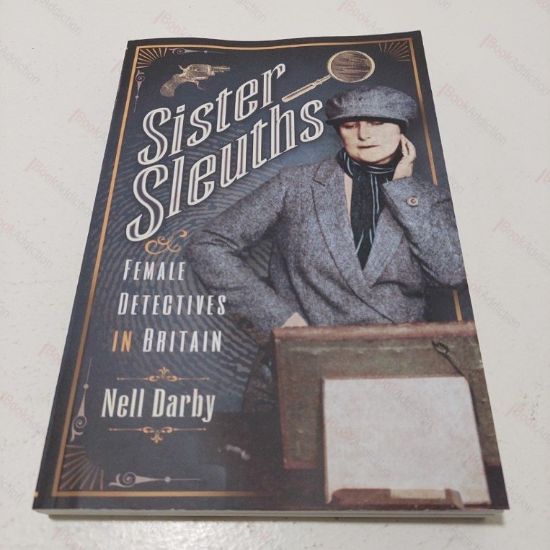 Picture of Sister Sleuths : Female Detectives in Britain (Trailblazing Women)