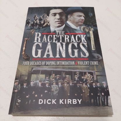 Picture of The Racetrack Gangs : Four Decades of Doping, Intimidation and Violent Crime