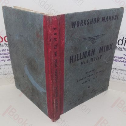 Picture of Workshop Manual, Hillman Minx Mark III, IV and V Saloon Convertible Coupe Estate Car