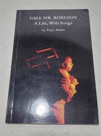 Picture of Call Mr Robeson : A Life with Songs, A Monodrama