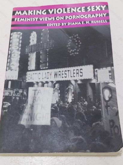 Picture of Making Violence Sexy : Feminist Views on Pornography