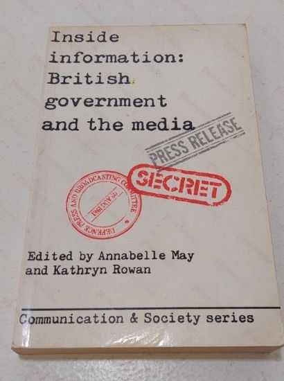 Picture of Inside Information : British Government and the Media (Communication and Society)