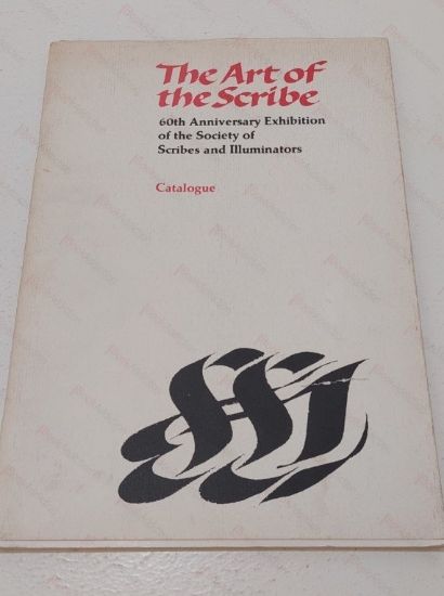 Picture of The Art of the Scribe : 60th Anniversary Exhibition of the Society of Scribes and Illuminators