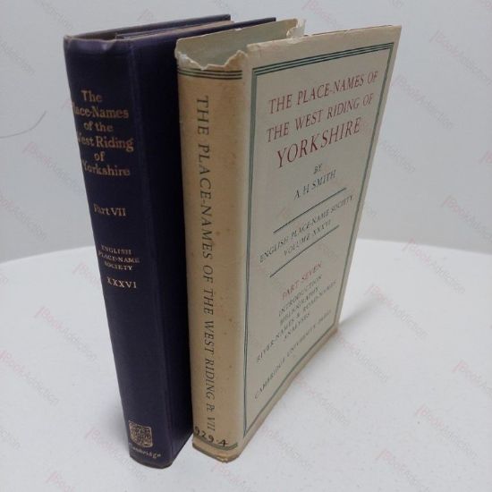 Picture of The Place-Names of the West Riding of Yorkshire, Part VII : Introduction, Bibliography, River-Names, Road-Names, Analysis (English Place-Name Society Volume XXXVI)