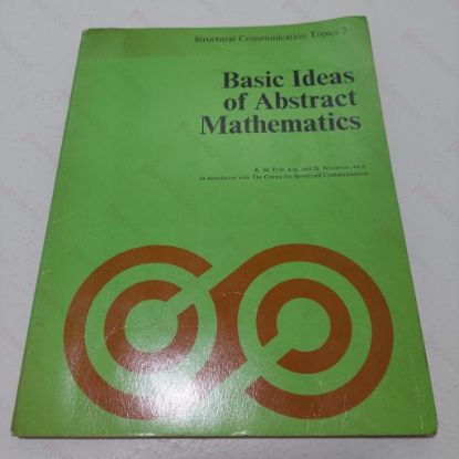 Picture of Basic Ideas of Abstract Mathematics